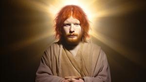 Ed Sheeran as Jesus